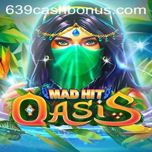Exploring the Excitement of MadHitOasis: A Comprehensive Guide to 639.CASH