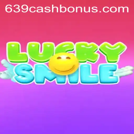 LuckySmile: Unveiling the Exciting World of 639.CASH