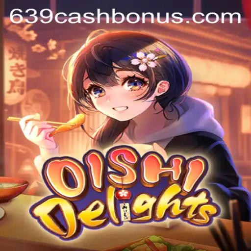 Dive into OishiDelights: A Comprehensive Guide to the Ultimate Gaming Experience